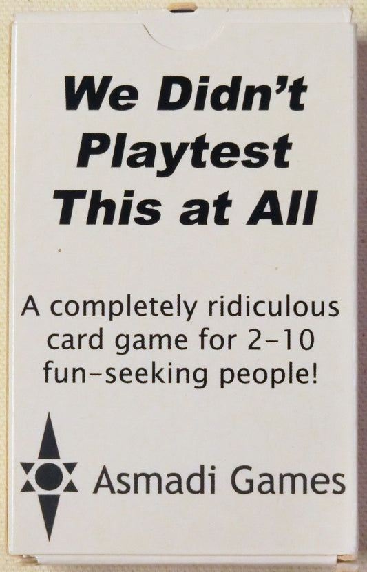 We Didn't Playtest This at All